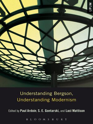 cover image of Understanding Bergson, Understanding Modernism